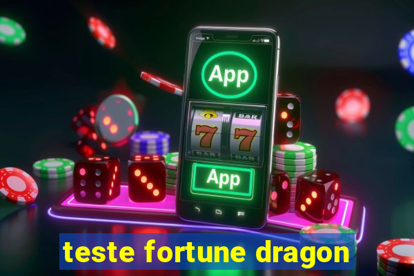 teste fortune dragon